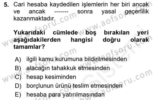 Muhasebe ve Hukuk Dersi 2018 - 2019 Yılı (Final) Dönem Sonu Sınav Soruları 5. Soru