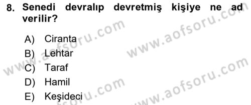 Muhasebe ve Hukuk Dersi 2018 - 2019 Yılı Yaz Okulu Sınav Soruları 8. Soru