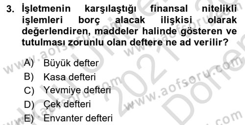 Muhasebe ve Hukuk Dersi 2021 - 2022 Yılı (Final) Dönem Sonu Sınav Soruları 3. Soru