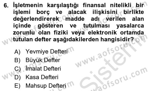 Muhasebe ve Hukuk Dersi 2023 - 2024 Yılı Yaz Okulu Sınav Soruları 6. Soru
