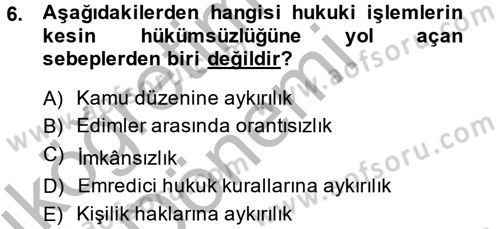 Borçlar Hukuku Dersi 2013 - 2014 Yılı (Vize) Ara Sınav Soruları 6. Soru