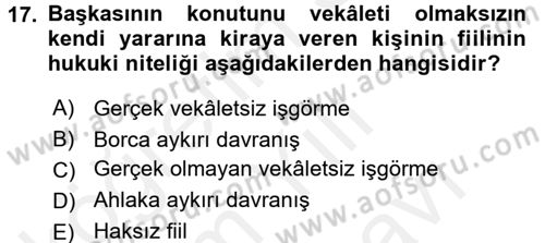 Borçlar Hukuku Dersi 2017 - 2018 Yılı (Vize) Ara Sınav Soruları 17. Soru