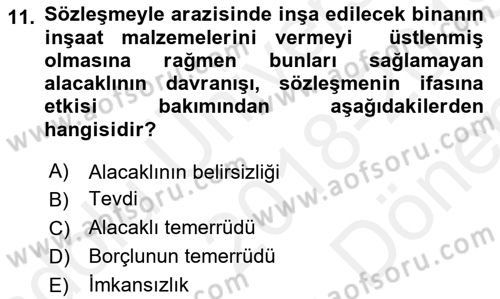 Borçlar Hukuku Dersi 2018 - 2019 Yılı (Final) Dönem Sonu Sınav Soruları 11. Soru