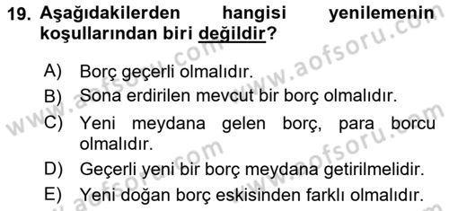 Borçlar Hukuku Dersi 2018 - 2019 Yılı (Final) Dönem Sonu Sınav Soruları 19. Soru