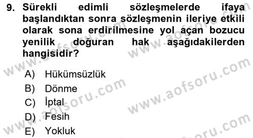 Borçlar Hukuku Dersi 2018 - 2019 Yılı (Final) Dönem Sonu Sınav Soruları 9. Soru