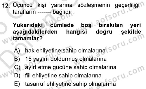 Borçlar Hukuku Dersi 2024 - 2025 Yılı (Final) Dönem Sonu Sınav Soruları 12. Soru