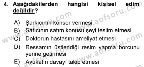 Borçlar Hukuku Dersi 2025 - 2026 Yılı (Vize) Ara Sınav Soruları 4. Soru
