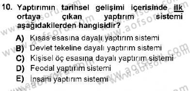 Hukukun Temel Kavramları 1 Dersi 2012 - 2013 Yılı (Vize) Ara Sınav Soruları 10. Soru