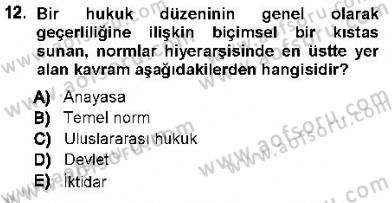 Hukukun Temel Kavramları 1 Dersi 2012 - 2013 Yılı (Vize) Ara Sınav Soruları 12. Soru