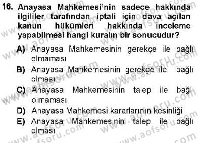 Hukukun Temel Kavramları 1 Dersi 2012 - 2013 Yılı (Vize) Ara Sınav Soruları 16. Soru