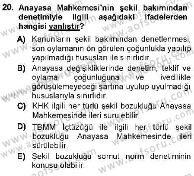 Hukukun Temel Kavramları 1 Dersi 2012 - 2013 Yılı (Vize) Ara Sınav Soruları 20. Soru