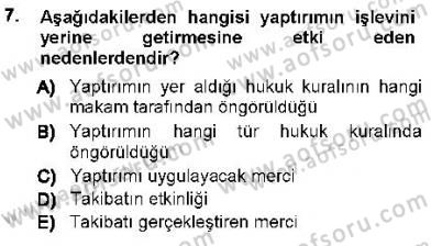 Hukukun Temel Kavramları 1 Dersi 2012 - 2013 Yılı (Vize) Ara Sınav Soruları 7. Soru