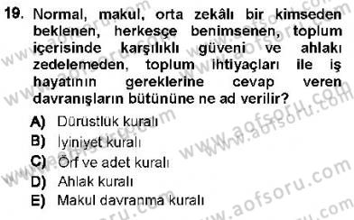 Hukukun Temel Kavramları 1 Dersi 2012 - 2013 Yılı (Final) Dönem Sonu Sınav Soruları 19. Soru