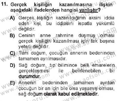 Hukukun Temel Kavramları 1 Dersi 2012 - 2013 Yılı Tek Ders Sınav Soruları 11. Soru