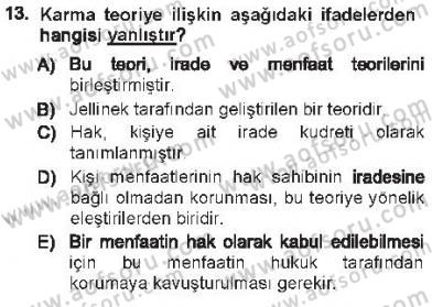Hukukun Temel Kavramları 1 Dersi 2012 - 2013 Yılı Tek Ders Sınav Soruları 13. Soru