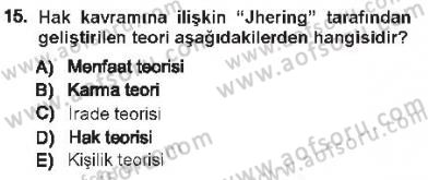 Hukukun Temel Kavramları 1 Dersi 2012 - 2013 Yılı Tek Ders Sınav Soruları 15. Soru