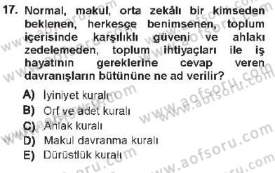 Hukukun Temel Kavramları 1 Dersi 2012 - 2013 Yılı Tek Ders Sınav Soruları 17. Soru