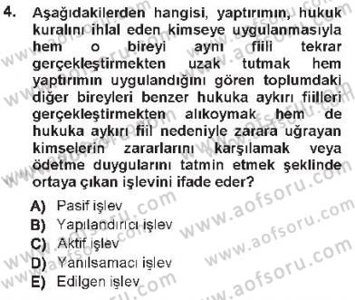 Hukukun Temel Kavramları 1 Dersi 2012 - 2013 Yılı Tek Ders Sınav Soruları 4. Soru