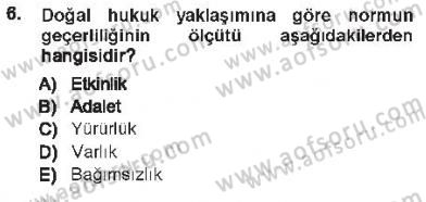 Hukukun Temel Kavramları 1 Dersi 2012 - 2013 Yılı Tek Ders Sınav Soruları 6. Soru