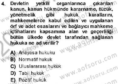 Hukukun Temel Kavramları 1 Dersi 2013 - 2014 Yılı (Vize) Ara Sınav Soruları 4. Soru