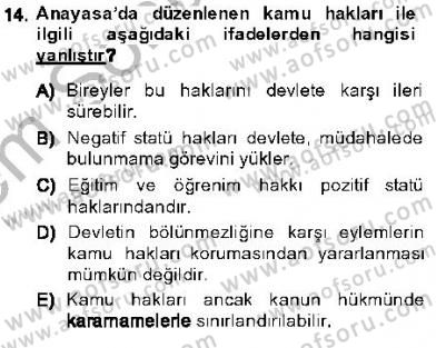 Hukukun Temel Kavramları 1 Dersi 2013 - 2014 Yılı (Final) Dönem Sonu Sınav Soruları 14. Soru