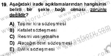 Hukukun Temel Kavramları 1 Dersi 2013 - 2014 Yılı (Final) Dönem Sonu Sınav Soruları 19. Soru