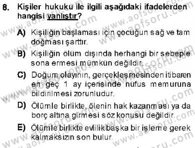 Hukukun Temel Kavramları 1 Dersi 2013 - 2014 Yılı (Final) Dönem Sonu Sınav Soruları 8. Soru