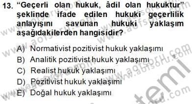 Hukukun Temel Kavramları 1 Dersi 2014 - 2015 Yılı (Vize) Ara Sınavı 13. Soru