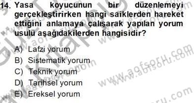 Hukukun Temel Kavramları 1 Dersi 2014 - 2015 Yılı (Vize) Ara Sınav Soruları 14. Soru
