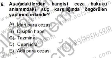 Hukukun Temel Kavramları 1 Dersi 2014 - 2015 Yılı (Vize) Ara Sınavı 6. Soru