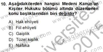 Hukukun Temel Kavramları 1 Dersi 2014 - 2015 Yılı (Final) Dönem Sonu Sınav Soruları 10. Soru