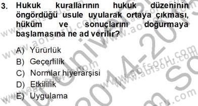 Hukukun Temel Kavramları 1 Dersi 2014 - 2015 Yılı (Final) Dönem Sonu Sınav Soruları 3. Soru