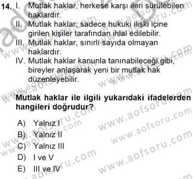 Hukukun Temel Kavramları 1 Dersi 2015 - 2016 Yılı (Final) Dönem Sonu Sınav Soruları 14. Soru