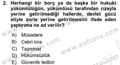 Hukukun Temel Kavramları 1 Dersi 2017 - 2018 Yılı 3 Ders Sınav Soruları 2. Soru