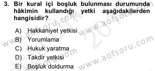Hukukun Temel Kavramları 1 Dersi 2017 - 2018 Yılı 3 Ders Sınav Soruları 3. Soru