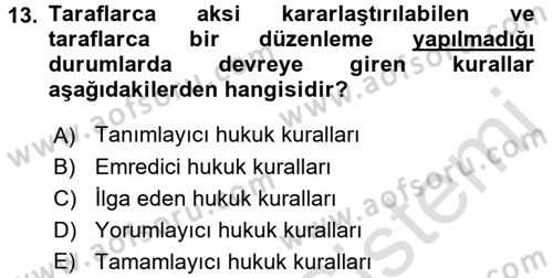 Hukukun Temel Kavramları 1 Dersi Ara Sınavı Deneme Sınav Soruları 13. Soru