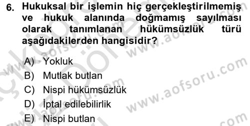 Hukukun Temel Kavramları 1 Dersi Ara Sınavı Deneme Sınav Soruları 6. Soru