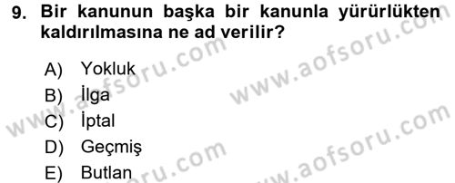 Hukukun Temel Kavramları 1 Dersi Ara Sınavı Deneme Sınav Soruları 9. Soru
