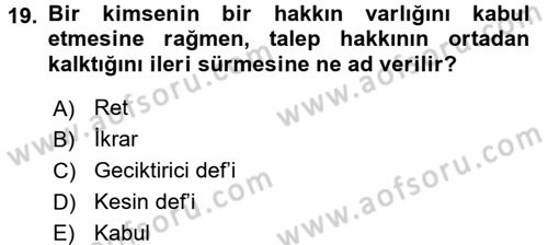 Hukukun Temel Kavramları 1 Dersi 2017 - 2018 Yılı (Final) Dönem Sonu Sınav Soruları 19. Soru