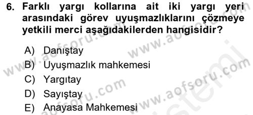 Hukukun Temel Kavramları 1 Dersi 2017 - 2018 Yılı (Final) Dönem Sonu Sınav Soruları 6. Soru