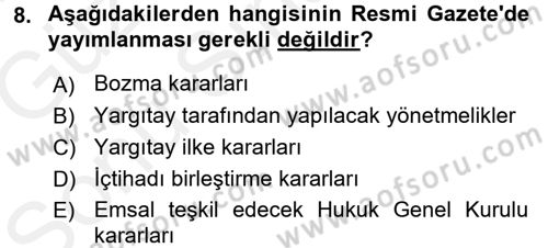 Hukukun Temel Kavramları 1 Dersi 2017 - 2018 Yılı (Final) Dönem Sonu Sınav Soruları 8. Soru