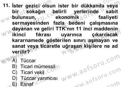 Hukukun Temel Kavramları 2 Dersi 2012 - 2013 Yılı (Vize) Ara Sınav Soruları 11. Soru