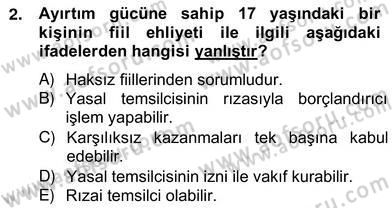 Hukukun Temel Kavramları 2 Dersi 2012 - 2013 Yılı (Vize) Ara Sınav Soruları 2. Soru