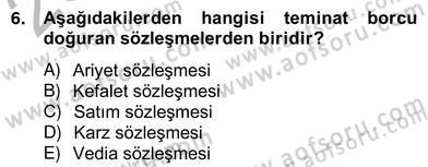 Hukukun Temel Kavramları 2 Dersi 2012 - 2013 Yılı (Vize) Ara Sınav Soruları 6. Soru