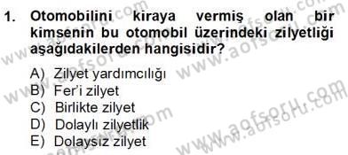 Hukukun Temel Kavramları 2 Dersi 2012 - 2013 Yılı (Final) Dönem Sonu Sınav Soruları 1. Soru