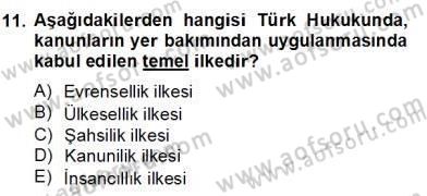 Hukukun Temel Kavramları 2 Dersi 2012 - 2013 Yılı (Final) Dönem Sonu Sınav Soruları 11. Soru