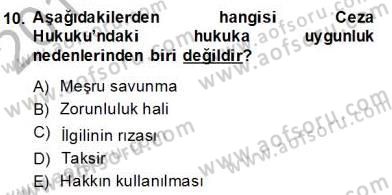 Hukukun Temel Kavramları 2 Dersi 2013 - 2014 Yılı (Final) Dönem Sonu Sınav Soruları 10. Soru