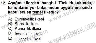 Hukukun Temel Kavramları 2 Dersi 2013 - 2014 Yılı Tek Ders Sınav Soruları 12. Soru