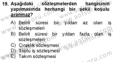 Hukukun Temel Kavramları 2 Dersi 2013 - 2014 Yılı Tek Ders Sınav Soruları 19. Soru