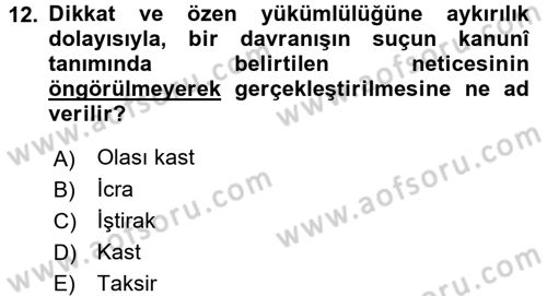 Hukukun Temel Kavramları 2 Dersi 2017 - 2018 Yılı (Final) Dönem Sonu Sınav Soruları 12. Soru